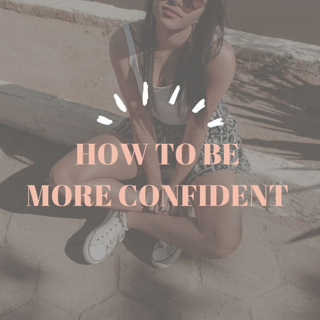 how to be more confident
